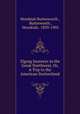Zigzag Journeys in the Great Northwest, Or, A Trip to the American Switzerland, Hezekiah Butterworth , Butterworth , Hezekiah, 1839-1905 