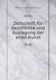 Zeitschrift fur Geschichte und Auslegung der alten Kunst, Friedrich Gottlieb Welcker 
