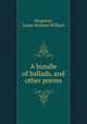 A bundle of ballads, and other poems, Hingston, James Richard William 