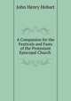 A Companion for the Festivals and Fasts of the Protestant Episcopal Church ., Hobart, John Henry 