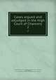 Cases argued and adjudged in the High Court of Chancery. 2, Great Britain. Court of Chancery,Vernon, Thomas, 1654-1721,Adams, John, 1735-1826, former owner. BRL,John Adams Library (Boston Public Library) BRL 