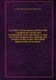 A treatise of testaments and last wills : compiled out of the laws ecclesiastical, civil, and canon, as also out of the common law, customs and statutes of this realm. The whole digested into seven parts ., Swinburne, Henry, 1560?-1623,Adams, John, 1735-1826, former owner. BRL,John Adams Library (Boston Public Library) BRL 