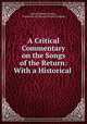 A Critical Commentary on the Songs of the Return: With a Historical ., Daniel Gurden Stevens , University of Chicago (Estados Unidos) 