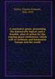 A conclusive peace, presenting the historically logical, and a feasible, plan of action for the coming peace conference, which will co-ordinate and harmonize Europe and the world, Taylor, Charles Fremont, 1856-1919 