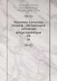 Nouveau Larousse illustr : dictionnaire universel encyclopdique. 04, Pierre Larousse 