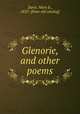 Glenorie, and other poems, Davis, Mary E., 1835- [from old catalog] 