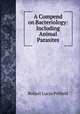 A Compend on Bacteriology: Including Animal Parasites, Robert Lucas Pitfield 