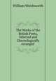 The Works of the British Poets, Selected and Chronologically Arranged ., Wordsworth William 