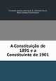 A Constituicao de 1891 e a Constituinte de 1901, Trindade Coelho 