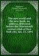 The new world and the new book, an address, delivered before the Nineteenth century club of New York city, Jan. 15, 1891, Higginson, Thomas Wentworth, 1823-1911 