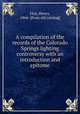 A compilation of the records of the Colorado Springs lighting controversy with an introduction and epitome, Floy, Henry, 1866- [from old catalog] 