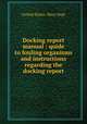Docking report manual : quide to fouling organisms and instructions regarding the docking report, United States. Navy Dept 
