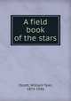 A field book of the stars, Olcott, William Tyler, 1873-1936 