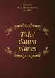 Tidal datum planes, Marmer, H. A. (Harry Aaron), b. 1885 