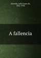 A fallencia, Almeida, Julia Lopes de, 1862-1934 