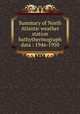 Summary of North Atlantic weather station bathythermograph data : 1946-1950, Leipper, Dale F,Adams, Richard M,Texas A. and M. Research Foundation,United States. Office of Naval Research. Geophysics Branch. Contract N7 onr-487 T.O. 3, Project NR 083.061 