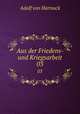 Aus der Friedens- und Kriegsarbeit. 03, Adolf von Harnack 