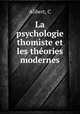 La psychologie thomiste et les theories modernes, C. Alibert 