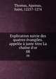 Explication suivie des quatres evangiles.appelee a juste titre La chaine d
