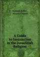 A Guide to Instruction in the Israelitish Religion, Samuel Adler , Maurice Mayer 