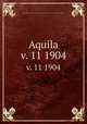 Aquila. v. 11 1904, Magyar Madartani Intezet 