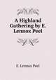 A Highland Gathering by E. Lennox Peel, E. Lennox Peel 