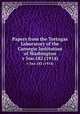 Papers from the Tortugas Laboratory of the Carnegie Institution of Washington. v 5no.182 (1914), Carnegie Institution of Washington. Tortugas Laboratory,Carnegie Institution of Washington. Dept. of Marine Biology 