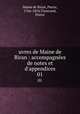 uvres de Maine de Biran : accompagnes de notes et d`appendices. 01, Maine de Biran, Pierre, 1766-1824,Tisserand, Pierre 