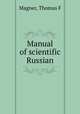 Manual of scientific Russian, Thomas F. Magner 