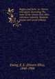 Bugles and bells: or, Stories told again. Including The story of the ninety-first Ohio volunteer infantry. Reunion poems and social tributes, Ewing, E. E. (Elmore Ellis), 1840-1900 