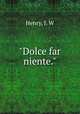 "Dolce far niente.", Henry, J. W 