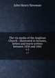 The via media of the Anglican Church : illustrated in lectures, letters and tracts written between 1830 and 1841. v.1, Newman, John Henry, 1801-1890 