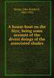 A house-boat on the Styx; being some account of the divers doings of the associated shades, Bangs, John Kendrick, 1862-1922 