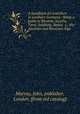 A handbook for travellers in southern Germany : being a guide to Bavaria, Austria, Tyrol, Salzburg, Styria, &c., the Austrian and Bavarian Alps, Murray, John, publisher, London. [from old catalog] 