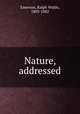 Nature, addressed, Emerson, Ralph Waldo, 1803-1882 