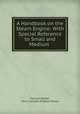 A Handbook on the Steam Engine: With Special Reference to Small and Medium ., Herman Haeder, Henry Handley Pridham Powles 