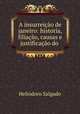 A insurreicao de janeiro: historia, filiacao, causas e justificacao do ., Heliodoro Salgado 