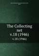 The Collecting net. v.18 (1946), Marine Biological Laboratory (Woods Hole, Mass.) 