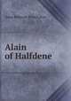 Alain of Halfdene, Anna Robeson Brown Burr 
