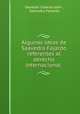 Algunas ideas de Saavedra Fajardo referentes al derecho internacional ., Salvador Cabeza Leon 