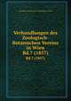 Verhandlungen des Zoologisch-Botanischen Vereins in Wien. Bd.7 (1857), Zoologisch-Botanische Gesellschaft in Wien 