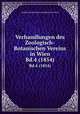 Verhandlungen des Zoologisch-Botanischen Vereins in Wien. Bd.4 (1854), Zoologisch-Botanische Gesellschaft in Wien 