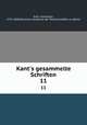 Kant`s gesammelte Schriften. 11, Kant, Immanuel, 1724-1804,Deutsche Akademie der Wissenschaften zu Berlin 