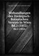 Verhandlungen des Zoologisch-Botanischen Vereins in Wien. Bd.2 (1852), Zoologisch-Botanische Gesellschaft in Wien 