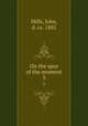 On the spur of the moment. 3, Mills, John, d. ca. 1885 