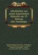Allerhochst von seiner kaiserlichen Majestat am 19. Februar 1861 bestatigte ., Russia Sovereign (1855-1881 : Alexander II), Emperor of Russia Alexander, Alexander , Wilhelm von der Recke , Russia, Sovereign (1855-1881 : Alexander II 