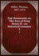 Fair Rosamond, or, The days of King Henry II : an historical romance. 3, Miller, Thomas, 1807-1874 