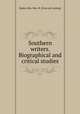 Southern writers. Biographical and critical studies, Baskerville, Wm. W. [from old catalog] 