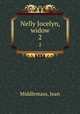 Nelly Jocelyn, widow. 2, Middlemass, Jean 