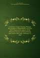 A memoir of John Fanning Watson, the annalist of Philadelphia and New York. Prepared by request of the Historical Society of Pennsylvania, and read in their hall . February 11, 1861, Dorr, Benjamin, 1796-1869,Historical Society of Pennsylvania 